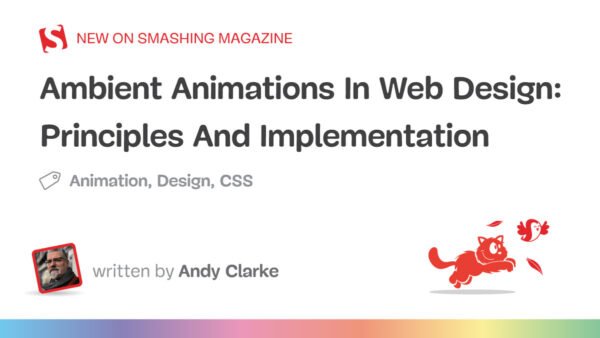 Breathing Life Into Interfaces: A Review of Ambient Animations in Modern Web Design