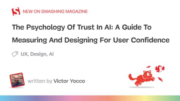 The Psychology Of Trust In AI: A Guide To Measuring And Designing For User Confidence – In-Depth …