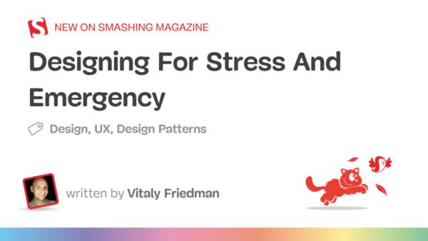 Designing for Stress and Emergency: Principles for Time-Critical UX that Prevents Errors