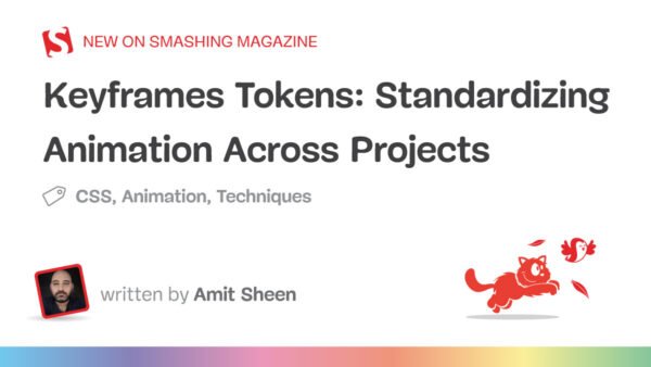 Standardizing Motion: A Comprehensive Review of Keyframes Tokens for Consistent Animations Across…