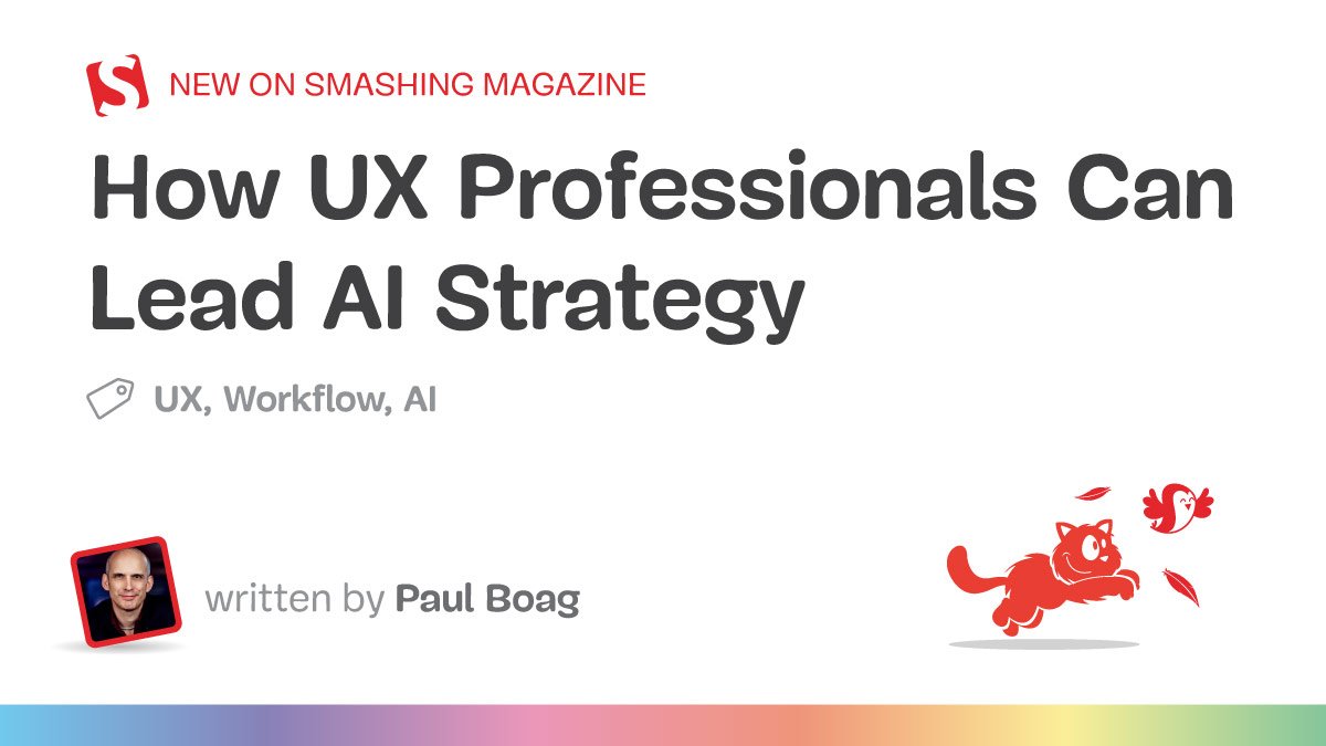 How UX Professionals Can Steer an Organization’s AI Strategy