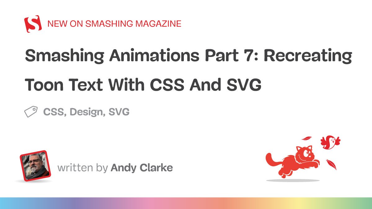 ## Rewritten English title Smashing Animations Part 7: Recreating Toon Text with CSS and SVG