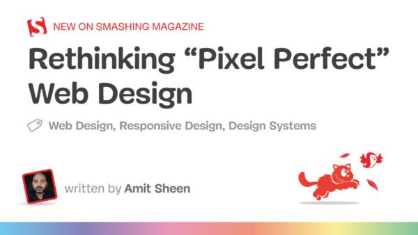 Rethinking Pixel Perfect Web Design in a Fluid, Multi-Device World