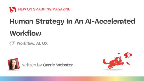 Human Strategy in an AI-Accelerated UX Workflow
